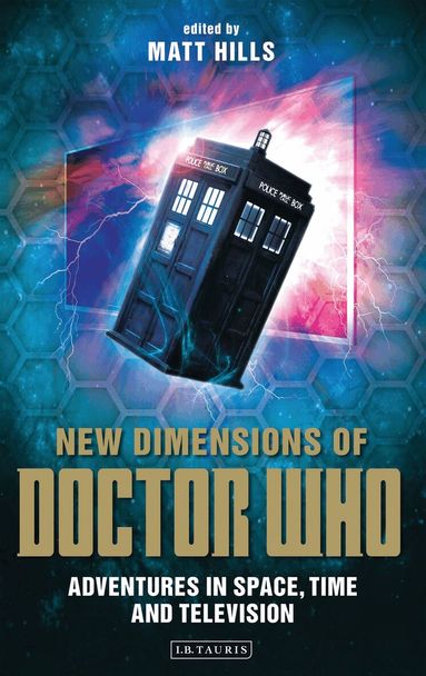 David Mellor, Matt Hills - New Dimensions of Doctor Who, Häftad