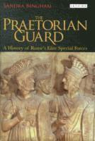 Sandra Bingham - Praetorian Guard, Inbunden