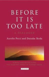 bokomslag Before it is Too Late: A Dialogue