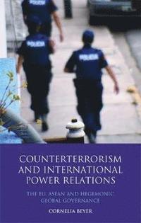 bokomslag Counter Terrorism and International Power Relations