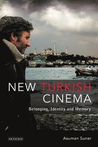 bokomslag New Turkish Cinema: Belonging, Identity and Memory