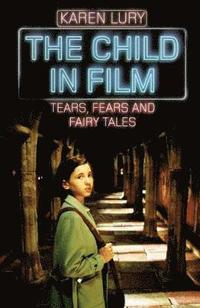 bokomslag The Child in Film