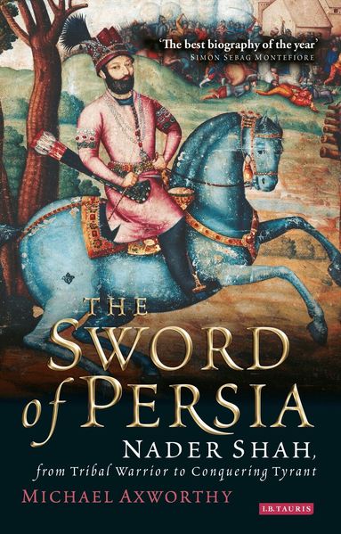 Michael Axworthy - Sword of Persia, Häftad
