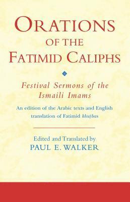 bokomslag Orations of the Fatimid Caliphs