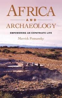 bokomslag Africa and Archaeology