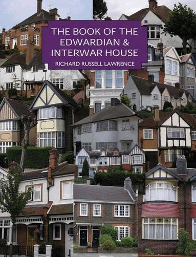 Richard Russell Lawrence - Edwardian & Inter-war House, Inbunden