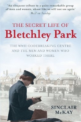 The Secret Life of Bletchley Park 1