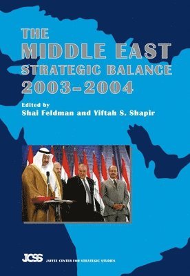 Middle East Strategic Balance, 2003-2004 1