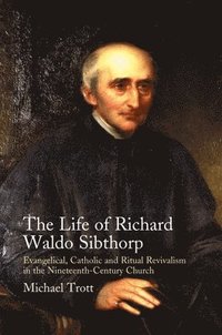 bokomslag Life of Richard Waldo Sibthorp
