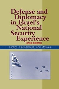 bokomslag Defense and Diplomacy In Israel's National Security Experience