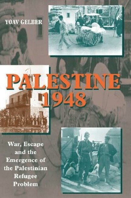 Yoav Gelber - Palestine 1948, 2nd Edition, Häftad