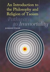 bokomslag Introduction to the Philosophy and Religion of Taoism