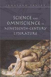 bokomslag Science and Omniscience in Nineteenth Century Literature