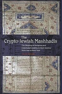 bokomslag Crypto-Jewish Mashhadis