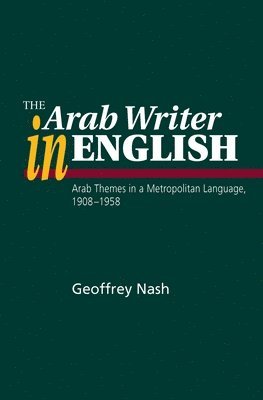 bokomslag The Arab Writer in English