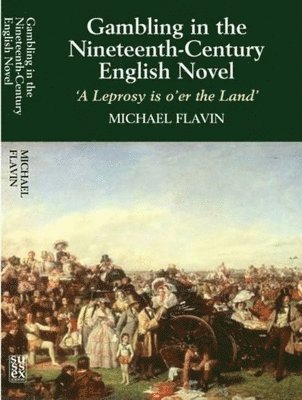 bokomslag Gambling in the Nineteenth-Century English Novel