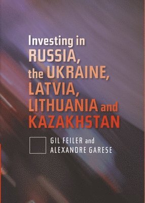 Investing in Russia, the Ukraine, Latvia, Lithuania and Kazakhstan 1