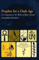 Graham Rooth - Prophet for a Dark Age, Häftad