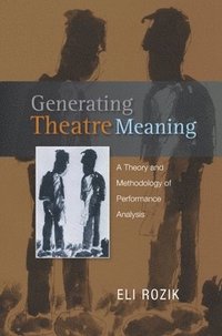 bokomslag Generating Theatre Meaning