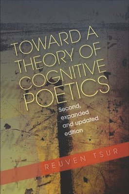 bokomslag Toward a Theory of Cognitive Poetics