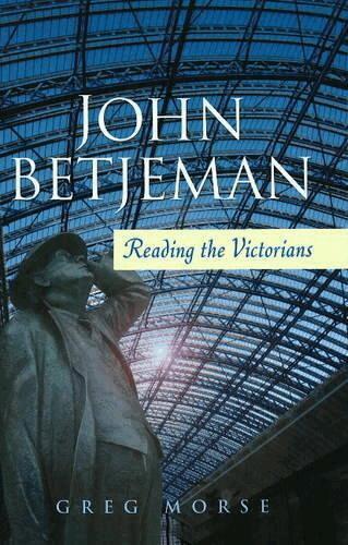 Greg Morse - John Betjeman, Inbunden
