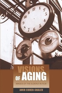 bokomslag Visions of Aging