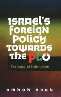 bokomslag Israel's Foreign Policy Towards the PLO