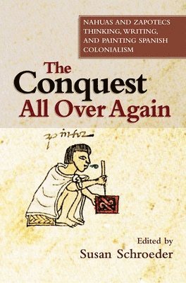 Susan Schroeder - Conquest All Over Again, Inbunden