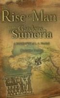 bokomslag Rise of Man in the Gardens of Sumeria