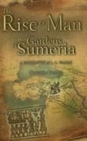 The Rise of Man in the Gardens of Sumeria: A Biography of L a Waddell