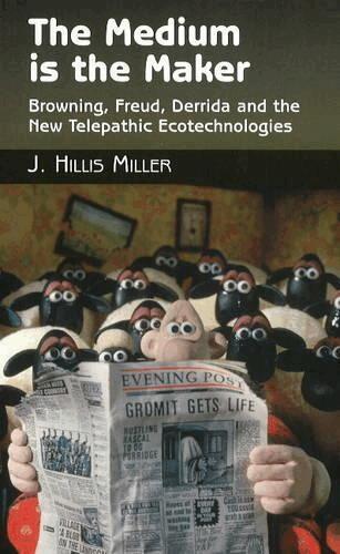 J. Hillis Miller - Medium is the Maker, Häftad