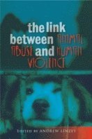 bokomslag The Link Between Animal Abuse and Human Violence