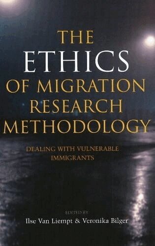 Ilse van Liempt, Veronika Bilger - Ethics of Migration Research Methodology, Inbunden
