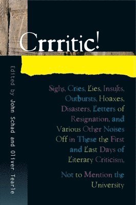 John Schad, Oliver Tearle - Crrritic!, Häftad