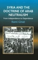 bokomslag Syria and the Doctrine of Arab Neutralism