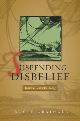 Roger Grainger - Suspending Disbelief, Häftad