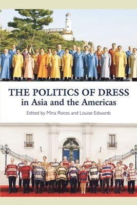 Politics of Dress in Asia and the Americas 1