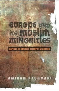 bokomslag Europe and Its Muslim Minorities