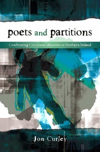 Jon Curley - Poets and Partitions, Inbunden
