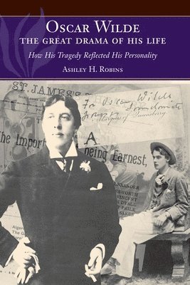 bokomslag Oscar Wilde -- The Great Drama of His Life