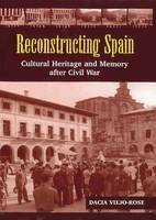 Dacia Viejo-Rose - Reconstructing Spain, Inbunden