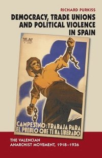 bokomslag Democracy, Trade Unions and Political Violence in Spain
