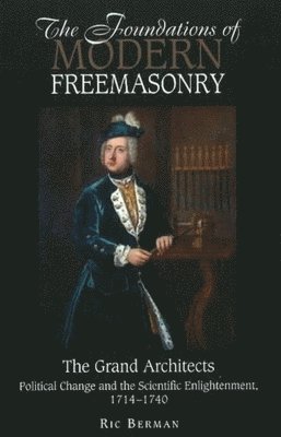 bokomslag The Foundations of Modern Freemasonry