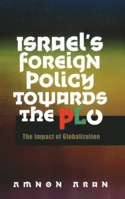 Israel's Foreign Policy Towards the PLO 1