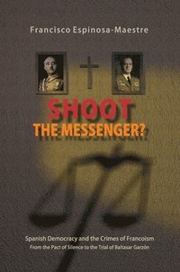 bokomslag Shoot the Messenger?