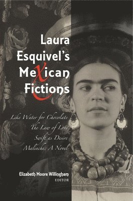 bokomslag Laura Esquivel's Mexican Fictions