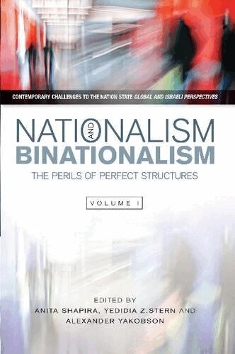 Anita Shapira, Yedidia Stern, Alexander Yakobson - Nationalism and Binationalism, Inbunden