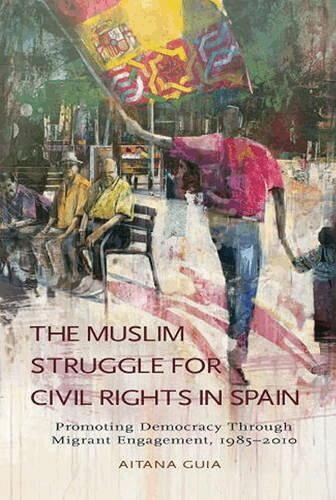 Aitana Guia - Muslim Struggle for Civil Rights in Spain, Häftad
