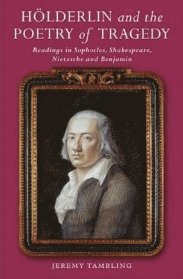 Hölderlin and the Poetry of Tragedy