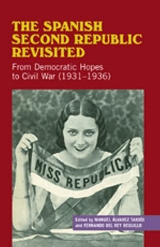 Manuel Álvarez Tardío, Fernando Reguillo - Spanish Second Republic Revisited, Häftad